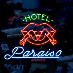 Hotel Paraiso & other First Time Stories