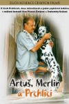 Artus, Merlin a Prchlici