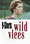 Wayward and Wild Youth, 9 shorts
